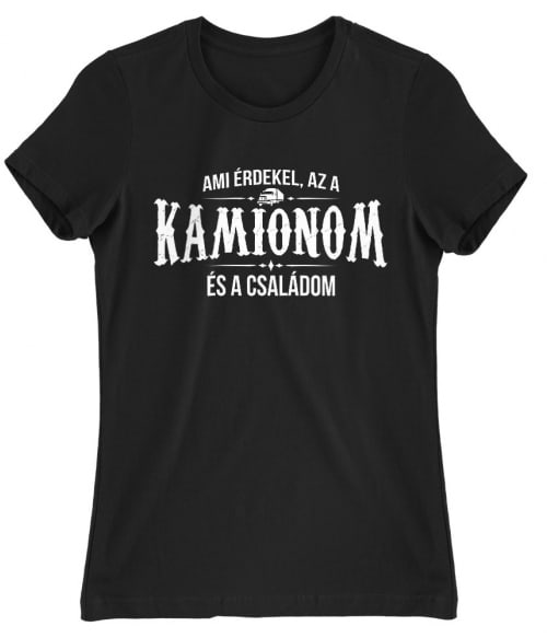 Kamion család Póló - Ha Truck Driver rajongó ezeket a pólókat tuti imádni fogod!