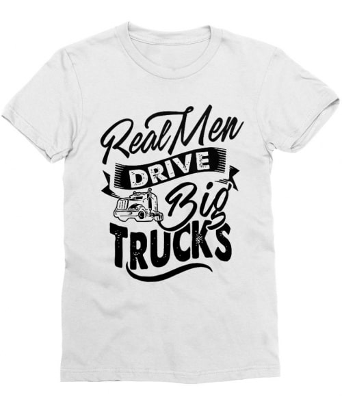 Real man Póló - Ha Truck Driver rajongó ezeket a pólókat tuti imádni fogod!