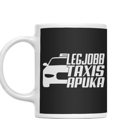 Legjobb Taxis Apuka Taxis Bögre - Taxis