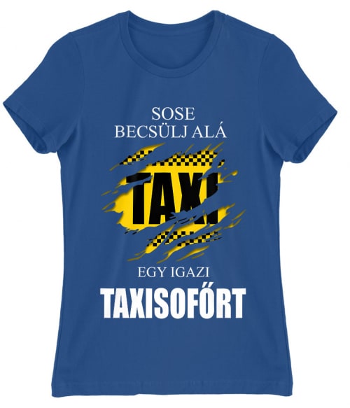 Sose becsülj alá egy igazi Taxisofőrt Póló - Ha Taxi Driver rajongó ezeket a pólókat tuti imádni fogod!
