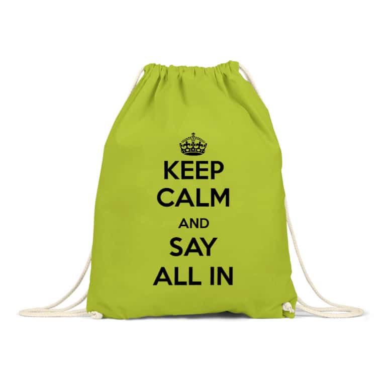 Keep calm say all in