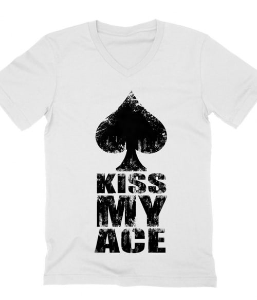 Kiss my ace Póló - Ha Poker rajongó ezeket a pólókat tuti imádni fogod!