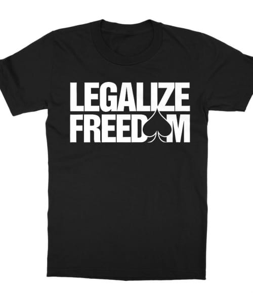 Legalize freedom Póló - Ha Poker rajongó ezeket a pólókat tuti imádni fogod!
