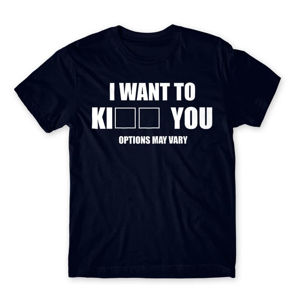 I want to ki... you Férfi Póló