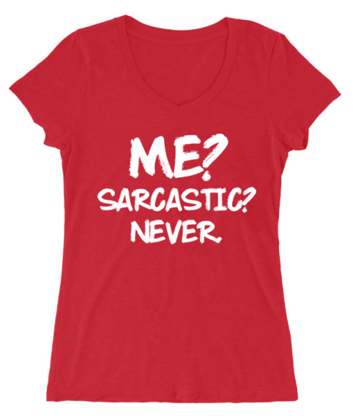 Sarcastic Póló - Ha Sarcastic Humour rajongó ezeket a pólókat tuti imádni fogod!