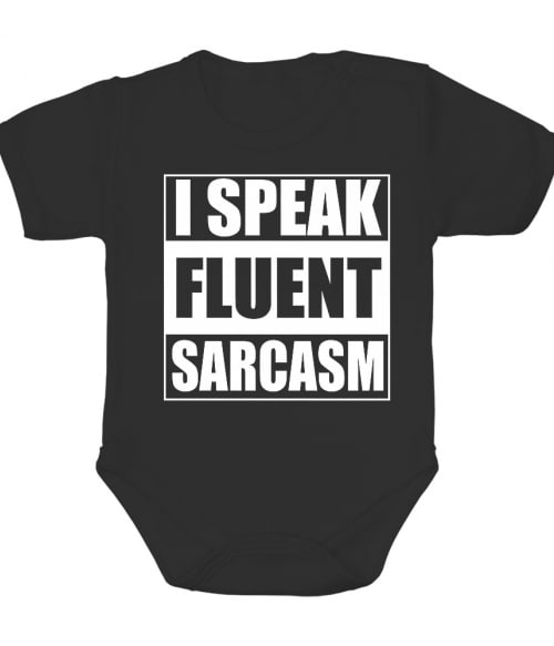 Speak fluent sarcasm Póló - Ha Sarcastic Humour rajongó ezeket a pólókat tuti imádni fogod!