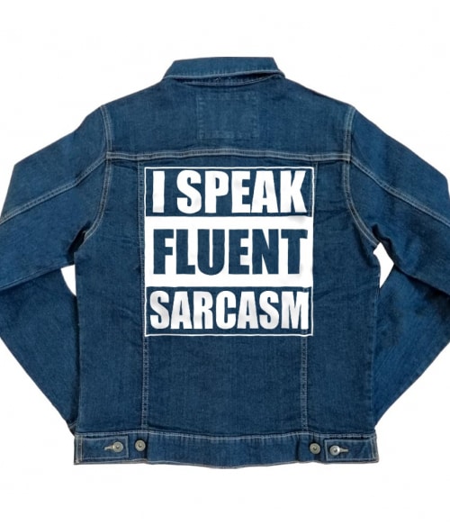 Speak fluent sarcasm Póló - Ha Sarcastic Humour rajongó ezeket a pólókat tuti imádni fogod!
