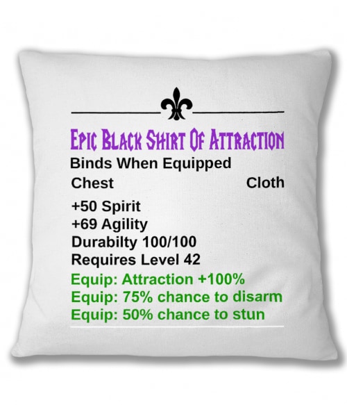 Epic White Shirt Of Attraction World of Warcraft Párnahuzat - World of Warcraft