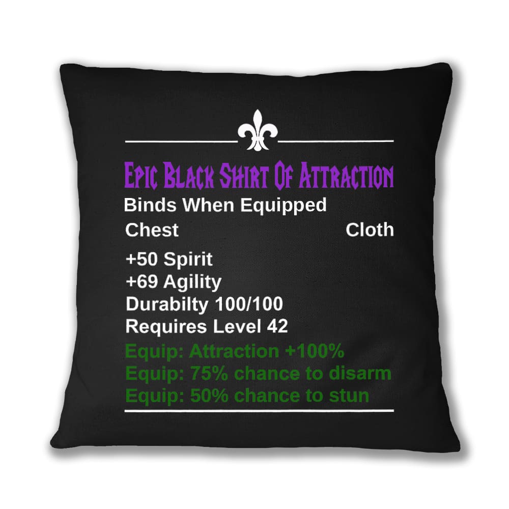 Epic Black Shirt Of Attraction Párnahuzat