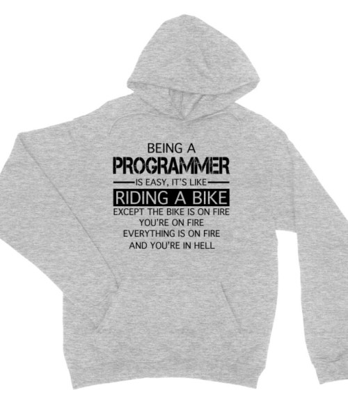 Being a programmer Irodai Pulóver - Programozó