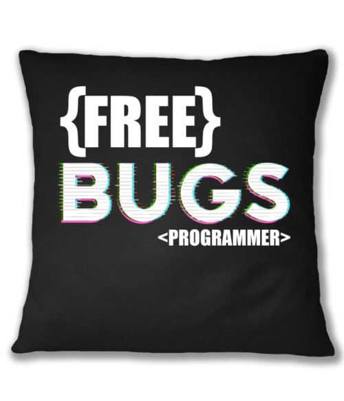 Free bugs Póló - Ha Programming rajongó ezeket a pólókat tuti imádni fogod!