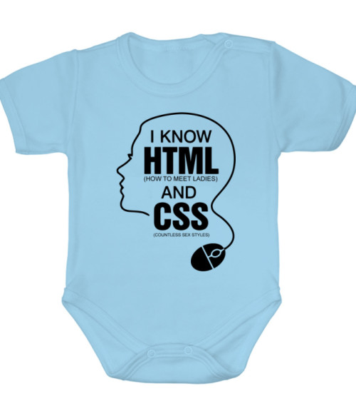 I know HTML and CSS Póló - Ha Programming rajongó ezeket a pólókat tuti imádni fogod!