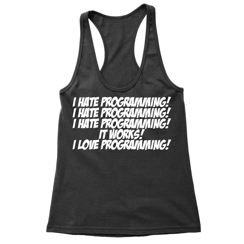 I love programming Női Trikó