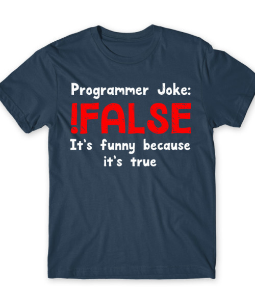 Programmer joke Póló - Ha Programming rajongó ezeket a pólókat tuti imádni fogod!