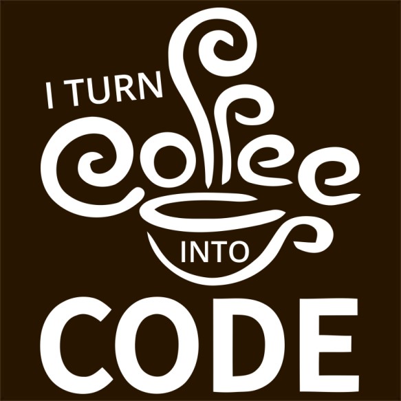 Turn coffee into code Irodai Pólók, Pulóverek, Bögrék - Programozó