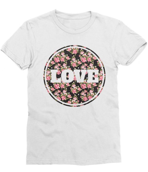 Love flower Póló - Ha Flower rajongó ezeket a pólókat tuti imádni fogod!