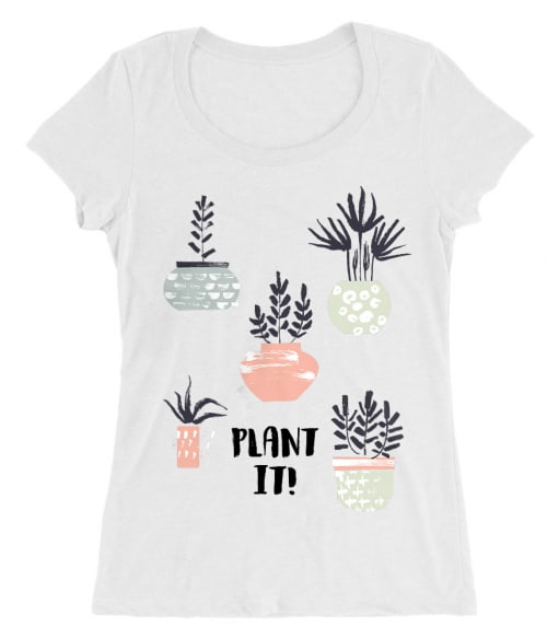 Plant it Póló - Ha Flower rajongó ezeket a pólókat tuti imádni fogod!