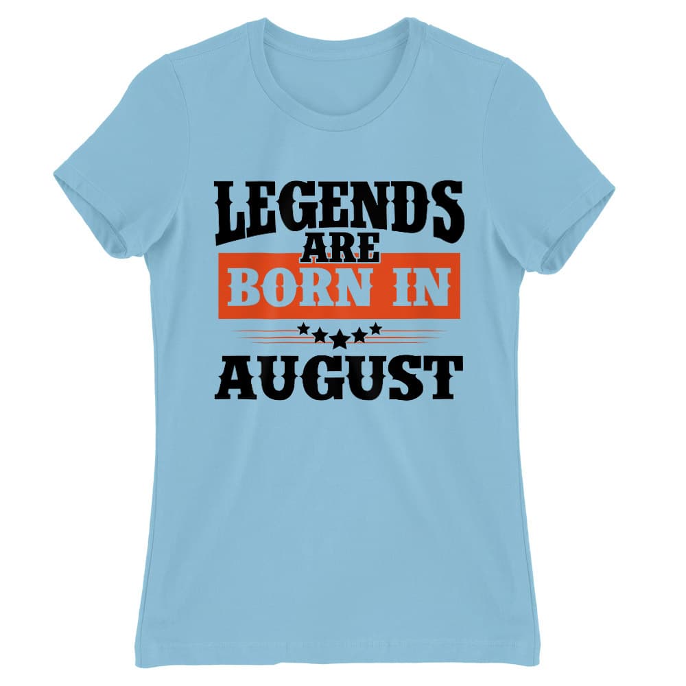Western Legends are Born in August Női Póló