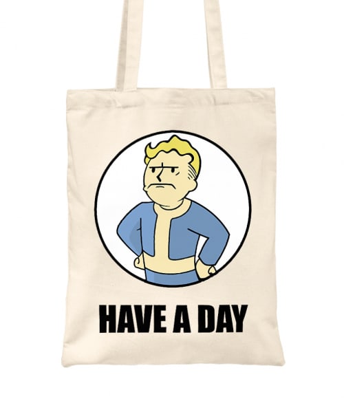 Fallout have a day Póló - Ha Fallout rajongó ezeket a pólókat tuti imádni fogod!