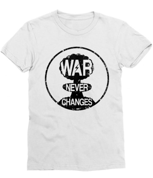 War never changes Póló - Ha Fallout rajongó ezeket a pólókat tuti imádni fogod!
