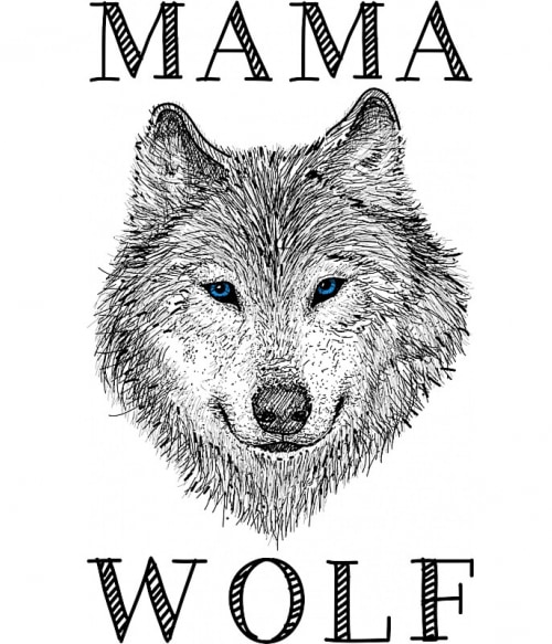 Mama wolf Farkasos Pólók, Pulóverek, Bögrék - Farkasos