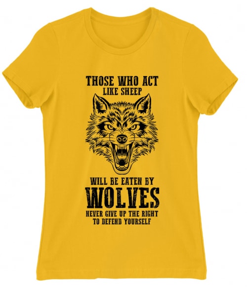 Right of wolves Póló - Ha Wolf rajongó ezeket a pólókat tuti imádni fogod!