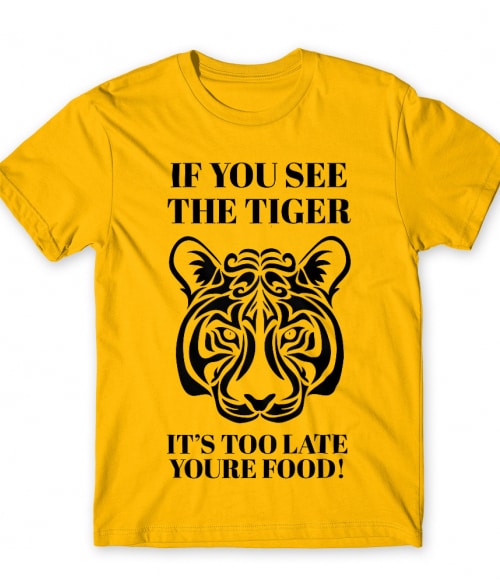 If you see the tiger Tigrises Póló - Tigrises