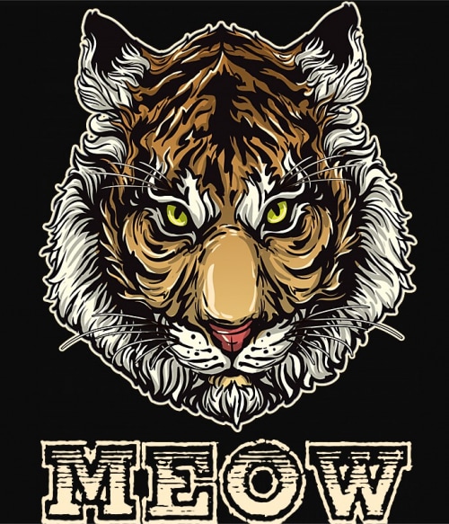 Tiger meow Tigrises Pólók, Pulóverek, Bögrék - Tigrises