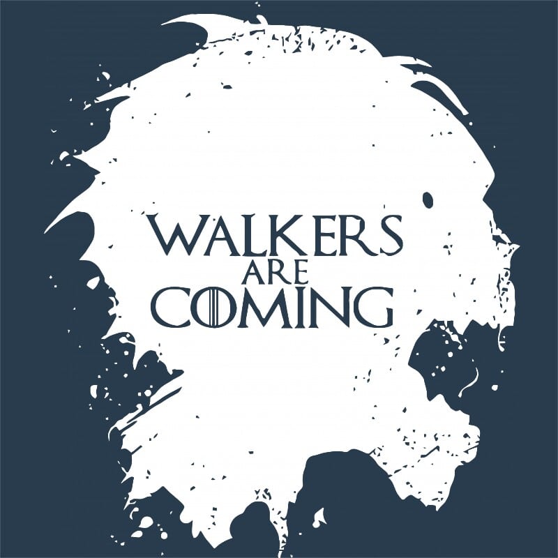 Walkers are coming