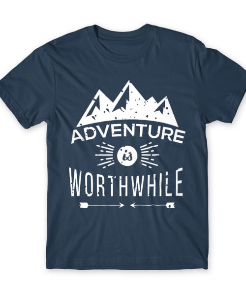 Adventure is worthwile Túra Póló - Túra