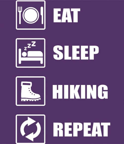 Eat sleep hiking Túra Túra Túra Pólók, Pulóverek, Bögrék - Túra