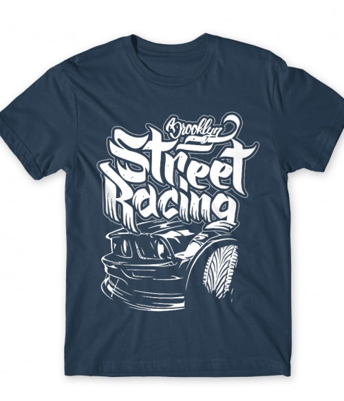 Brooklyn Street Racing Póló - Ha Driving rajongó ezeket a pólókat tuti imádni fogod!