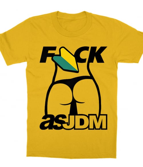 Fuck as JDM Póló - Ha Driving rajongó ezeket a pólókat tuti imádni fogod!