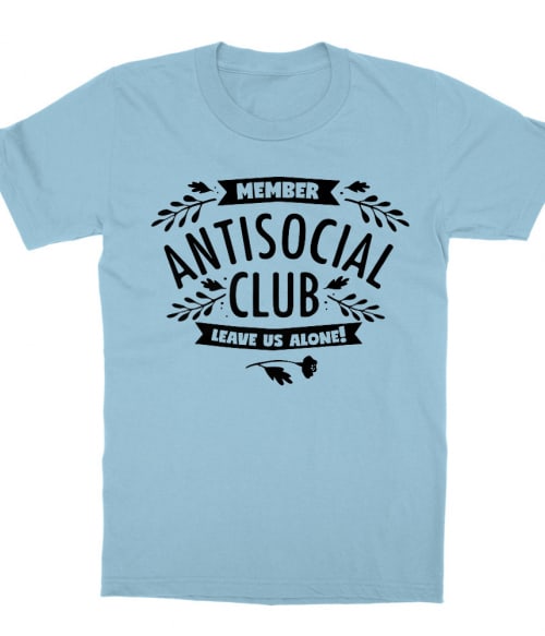 Antisocial Club Póló - Ha Antisocial rajongó ezeket a pólókat tuti imádni fogod!