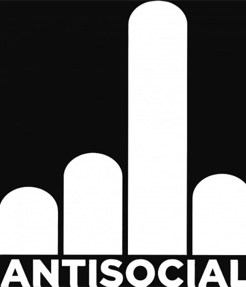 Antisocial fuck you Antiszociális Antiszociális Antiszociális Pólók, Pulóverek, Bögrék - Személyiség