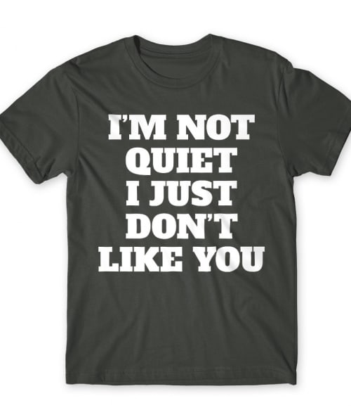 I am not quiet Póló - Ha Antisocial rajongó ezeket a pólókat tuti imádni fogod!