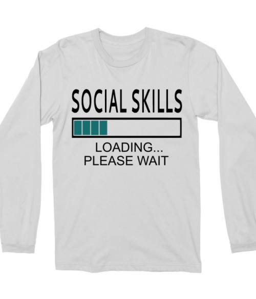 Social skills Póló - Ha Antisocial rajongó ezeket a pólókat tuti imádni fogod!
