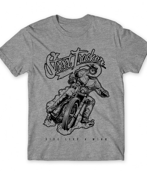 Street Tracker Póló - Ha Motorcycle rajongó ezeket a pólókat tuti imádni fogod!
