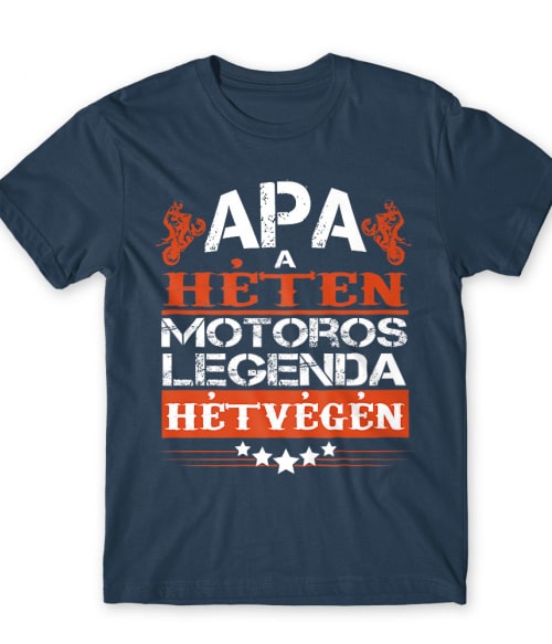 Motoros Legenad Apa Póló - Ha Motorcycle rajongó ezeket a pólókat tuti imádni fogod!