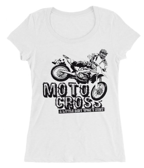 A Little Dirt Won't Hurt Póló - Ha Motorcycle rajongó ezeket a pólókat tuti imádni fogod!