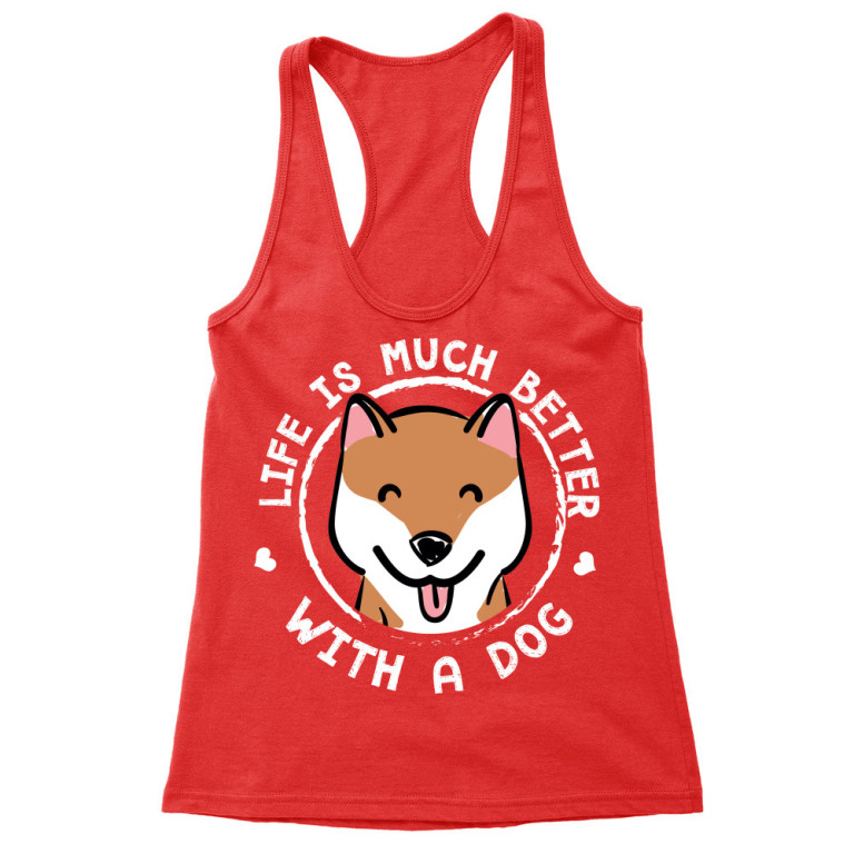 Life is much better with a dog