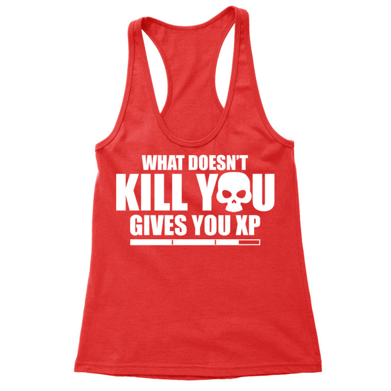 What doesn't kill you XP