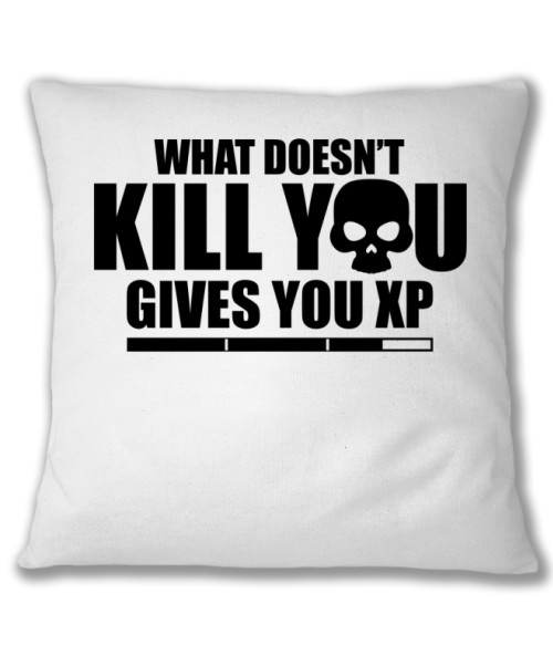What doesn't kill you XP Gaming Párnahuzat - Gaming