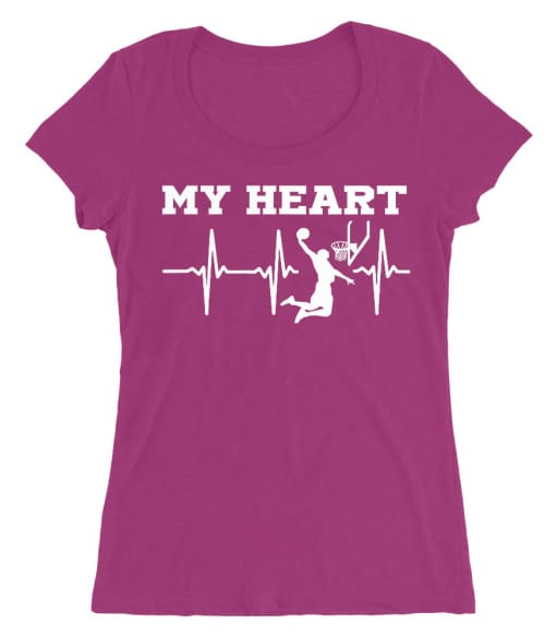 My Heart Póló - Ha Basketball rajongó ezeket a pólókat tuti imádni fogod!