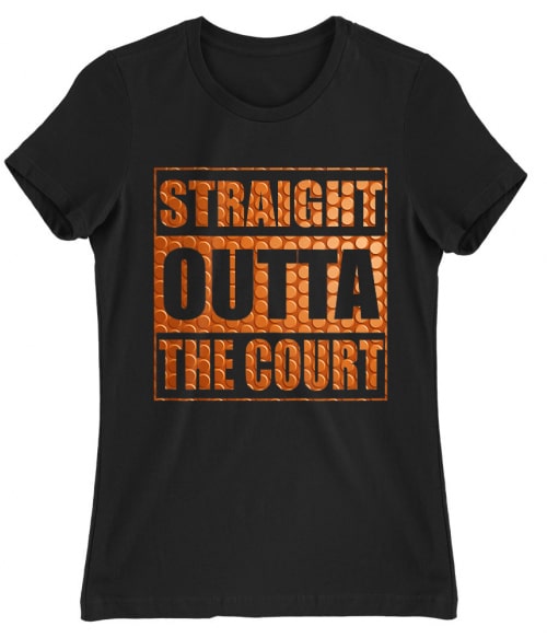 Straight Outta The Court Póló - Ha Basketball rajongó ezeket a pólókat tuti imádni fogod!