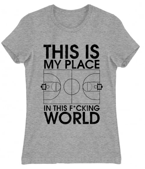 This is my Place Póló - Ha Basketball rajongó ezeket a pólókat tuti imádni fogod!