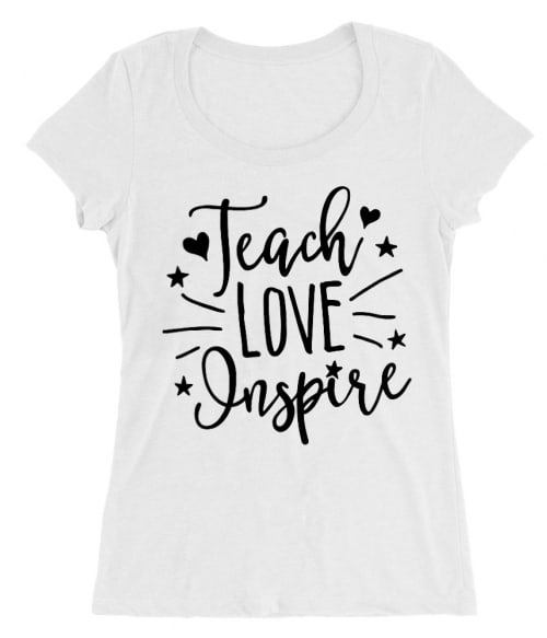 Inspire Póló - Ha Teacher rajongó ezeket a pólókat tuti imádni fogod!