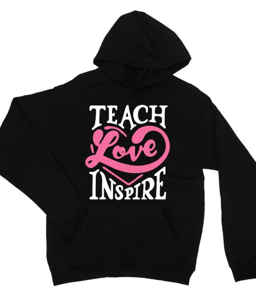 Teach Love Inspire Tanár Pulóver - Tanár