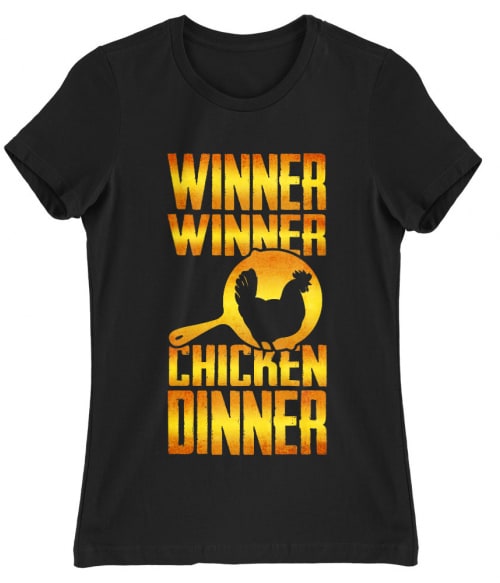 Winner winner chicken dinner Gaming Női Póló - PUBG