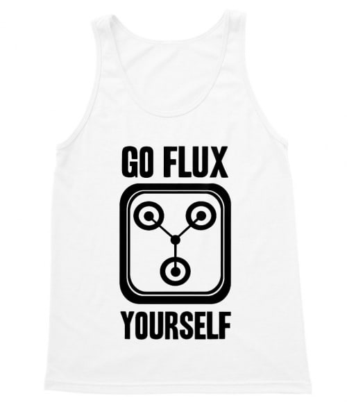 Go Flux Yourself Póló - Ha Back to the Future rajongó ezeket a pólókat tuti imádni fogod!